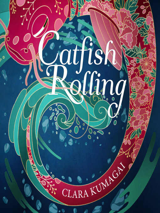 Title details for Catfish Rolling by Clara Kumagai - Available